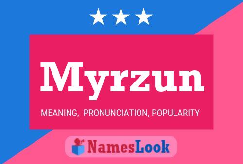 Poster del nome Myrzun