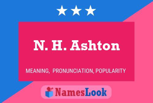 Poster del nome N. H. Ashton