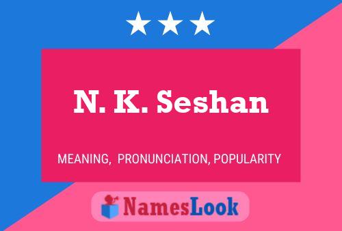 Poster del nome N. K. Seshan