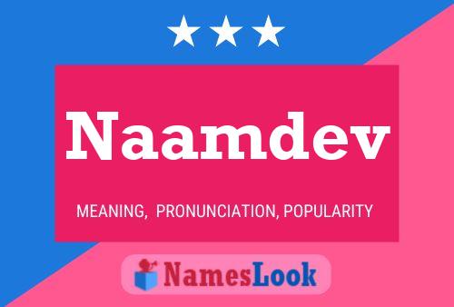 Poster del nome Naamdev