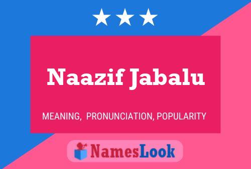 Poster del nome Naazif Jabalu