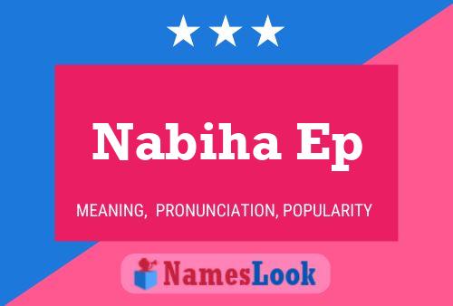 Poster del nome Nabiha Ep