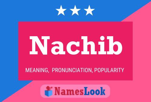 Poster del nome Nachib