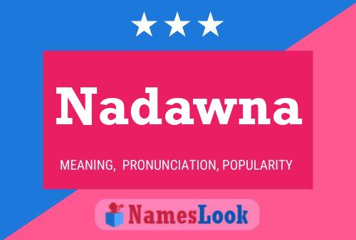 Poster del nome Nadawna