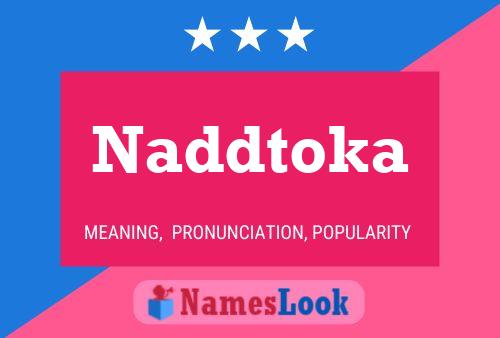 Poster del nome Naddtoka