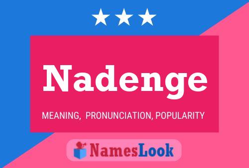 Poster del nome Nadenge