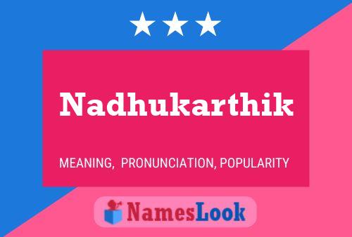 Poster del nome Nadhukarthik