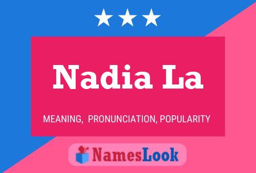 Poster del nome Nadia La