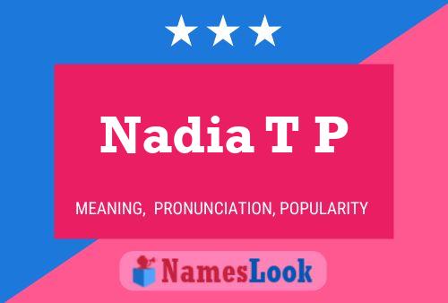 Poster del nome Nadia T P