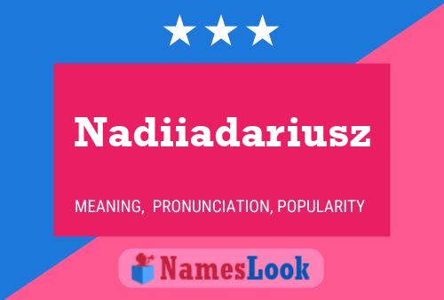 Poster del nome Nadiiadariusz