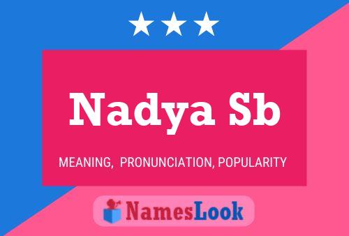 Poster del nome Nadya Sb