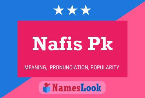 Poster del nome Nafis Pk