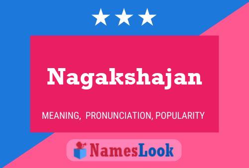 Poster del nome Nagakshajan