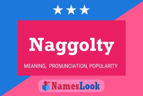 Poster del nome Naggolty