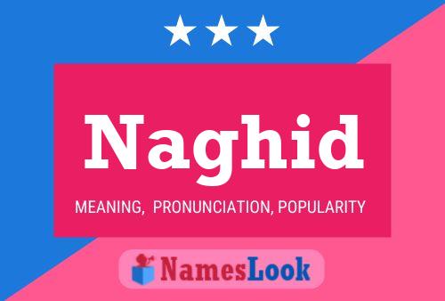 Poster del nome Naghid