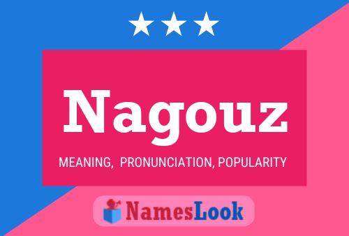 Poster del nome Nagouz