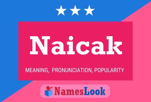 Poster del nome Naicak