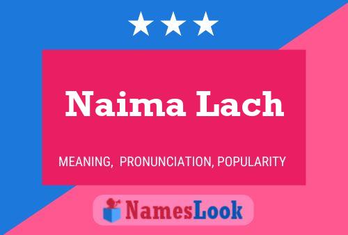 Poster del nome Naima Lach