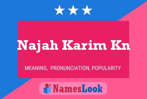 Poster del nome Najah Karim Kn