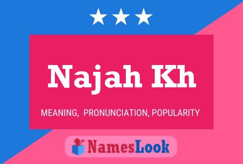 Poster del nome Najah Kh