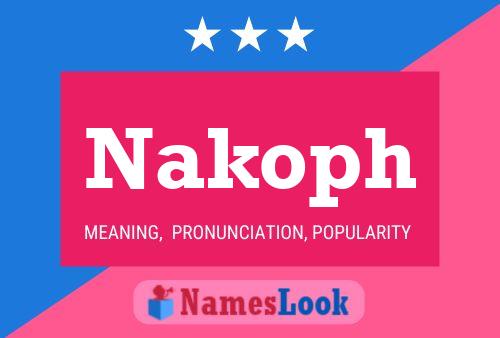 Poster del nome Nakoph