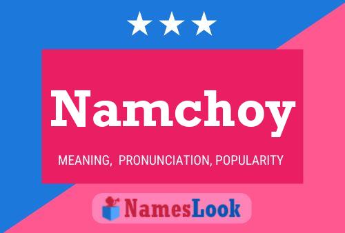 Poster del nome Namchoy