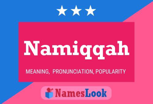 Poster del nome Namiqqah