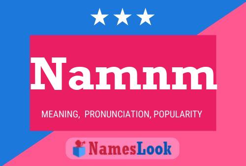 Poster del nome Namnm