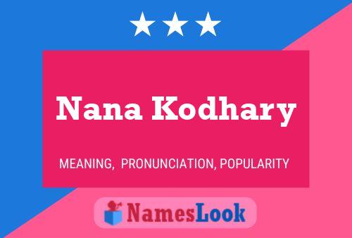 Poster del nome Nana Kodhary