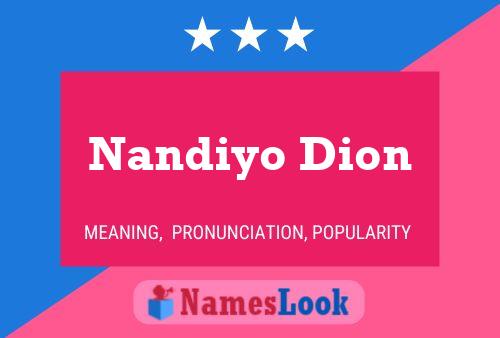 Poster del nome Nandiyo Dion