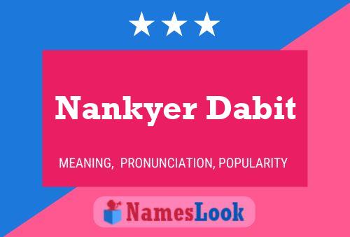 Poster del nome Nankyer Dabit