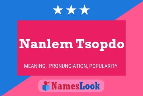 Poster del nome Nanlem Tsopdo