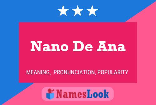 Poster del nome Nano De Ana