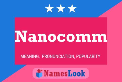 Poster del nome Nanocomm