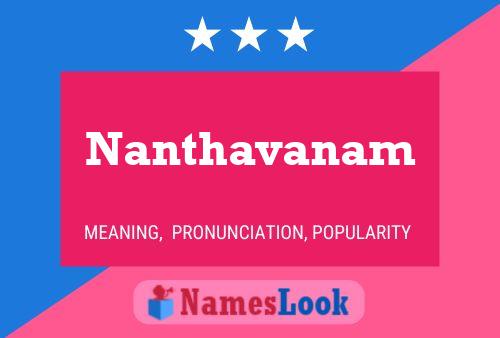 Poster del nome Nanthavanam