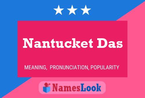 Poster del nome Nantucket Das