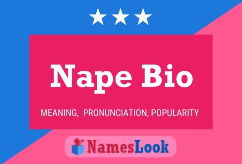 Poster del nome Nape Bio