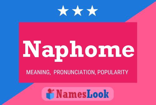 Poster del nome Naphome