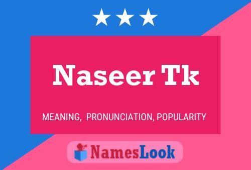 Poster del nome Naseer Tk