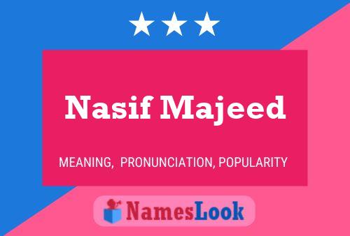 Poster del nome Nasif Majeed