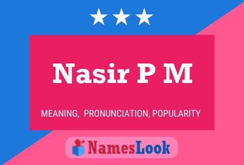 Poster del nome Nasir P M