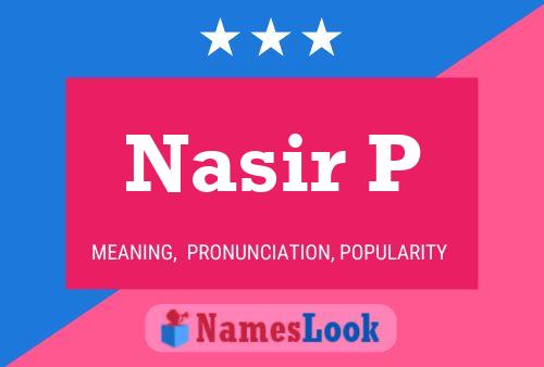 Poster del nome Nasir P