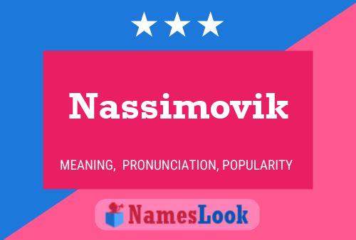 Poster del nome Nassimovik