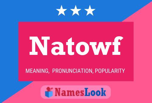 Poster del nome Natowf