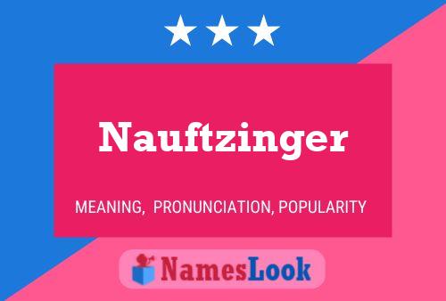 Poster del nome Nauftzinger