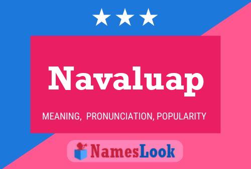 Poster del nome Navaluap