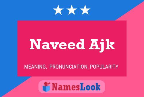 Poster del nome Naveed Ajk