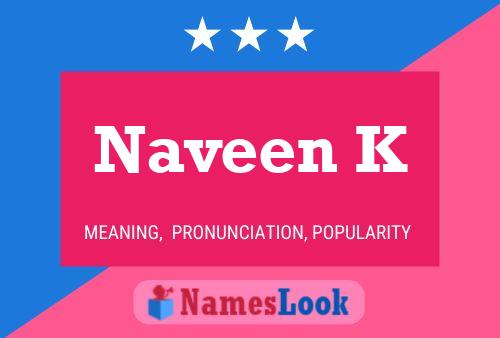 Poster del nome Naveen K