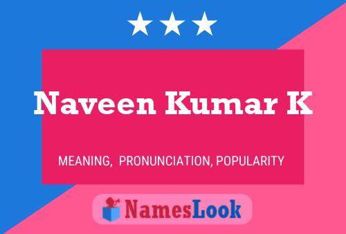 Poster del nome Naveen Kumar K