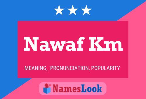 Poster del nome Nawaf Km